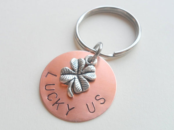 Copper Disc Keychain Hand Stamped with "Lucky Us" and Shamrock/Clover Charm Layered Keychain