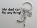 Hammer & Screwdriver Charm Keychain - My Dad Can Fix Anything