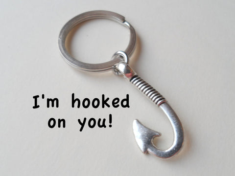 Fish Hook Keychain - I'm Hooked On You; Couples Keychain