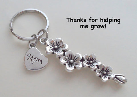 Mom Heart & Flowers Charm Keychain, Mother's Gift- Thanks for Helping Me Grow