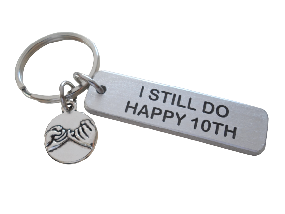 Aluminum Tag Keychain Engraved with "I Still Do, Happy 10th", 10 Year Couples Anniversary Keychain