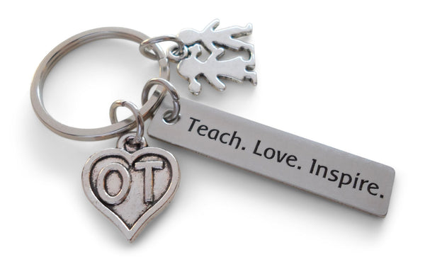 Occupational Therapist Keychain with Teach Love Inspire Engraved Tag, OT Heart, and Children Charm, OT Appreciation Gift